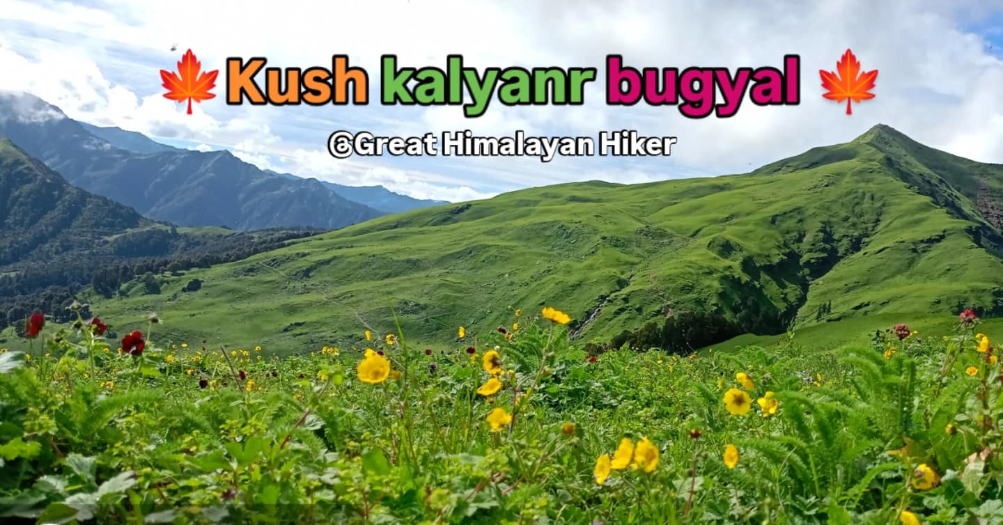 Kush Kalyan Bugyal Trek
